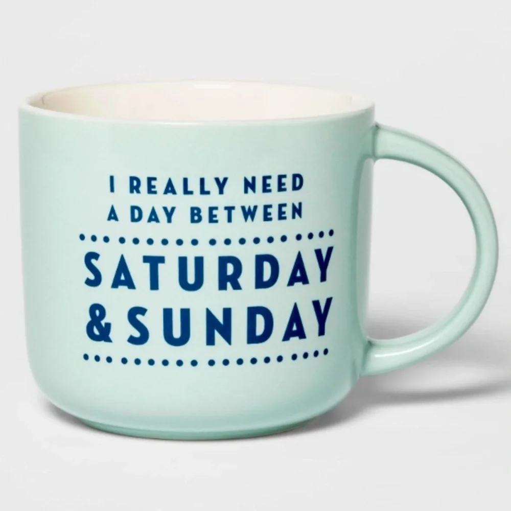 Threshold Stoneware Coffee Mug Need A Day Between Saturday And Sunday Blue Aqua